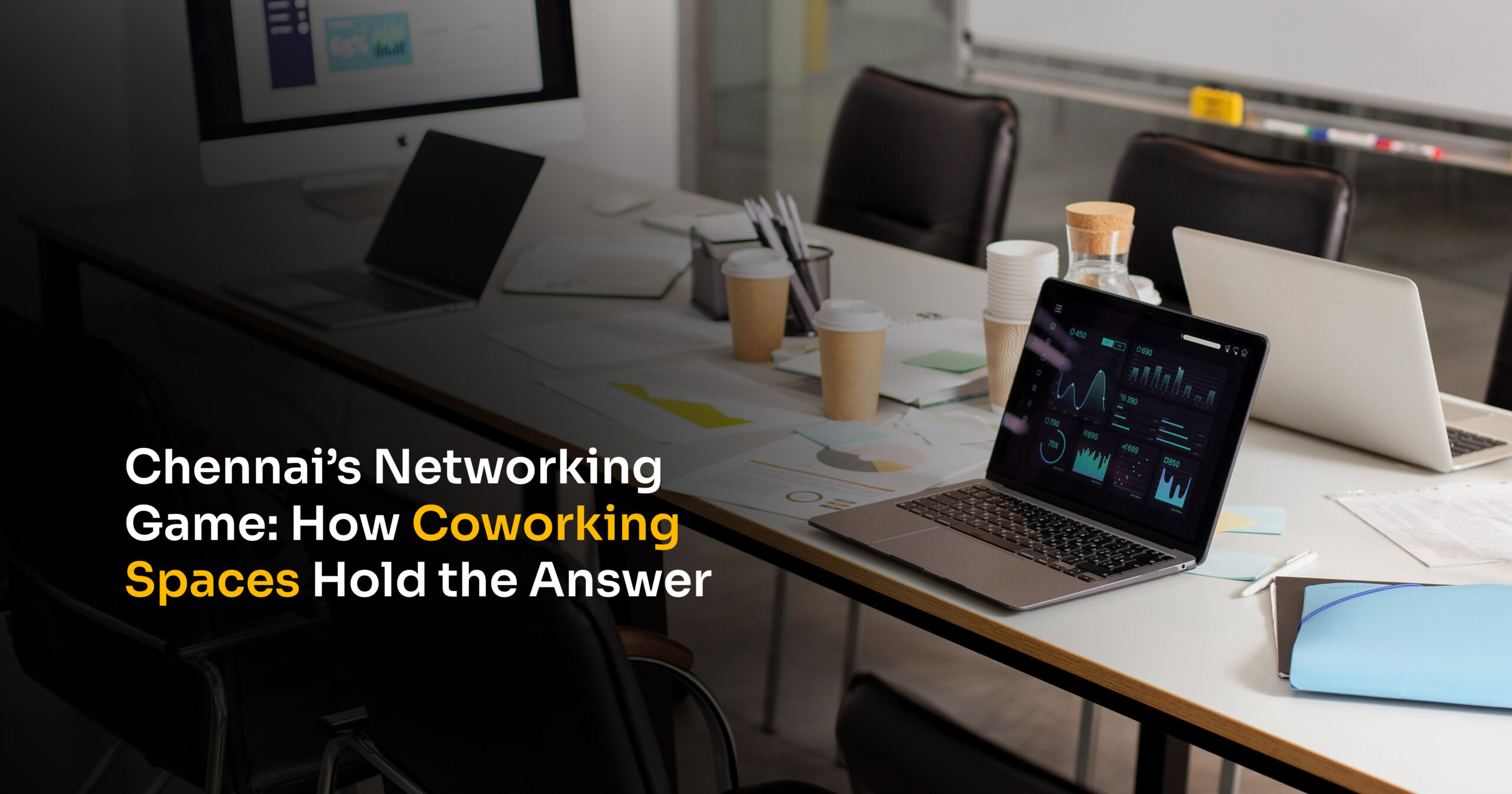 Chennai’s Networking Game: How Coworking Spaces Hold the Answer