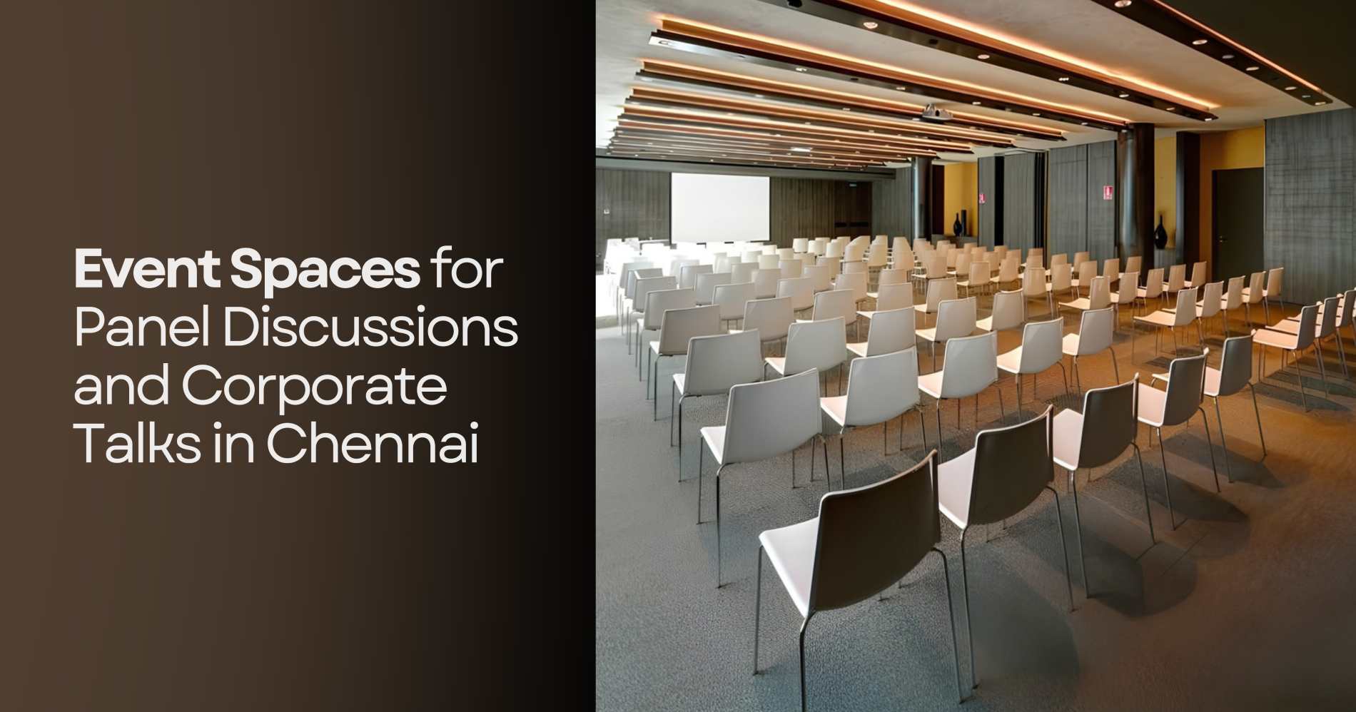 Choosing the Right Event Spaces in Chennai for Panel Discussions and Corporate Talks
