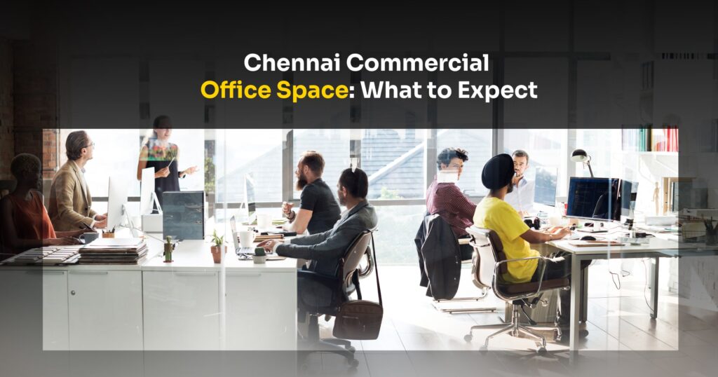 Commercial Office Space for Rent in Chennai