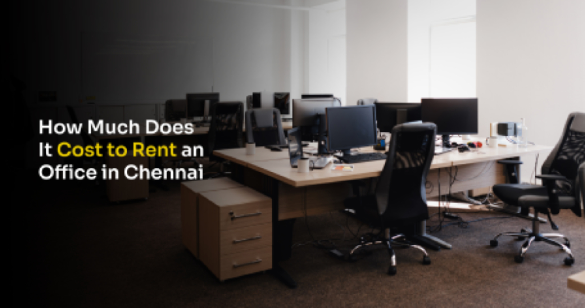 How Much Does It Cost to Rent an Office in Chennai: A Guide