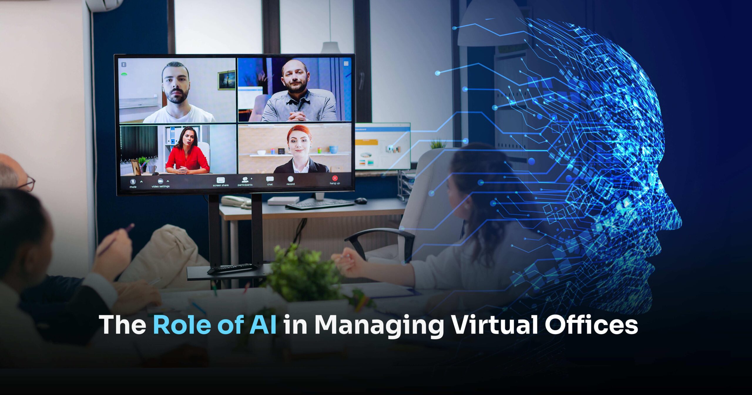 The Role of AI in Managing Virtual Offices