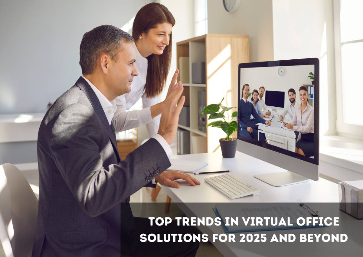  Top Trends in Virtual Office Solutions for 2025 and Beyond