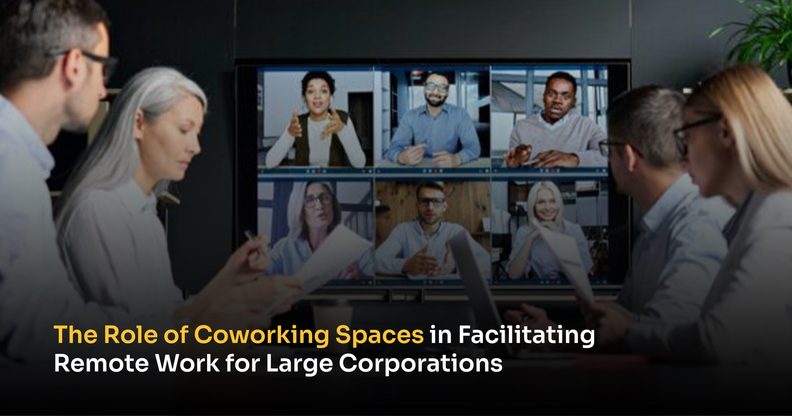 The Role of Coworking Spaces in Facilitating Remote Work for Large Corporations