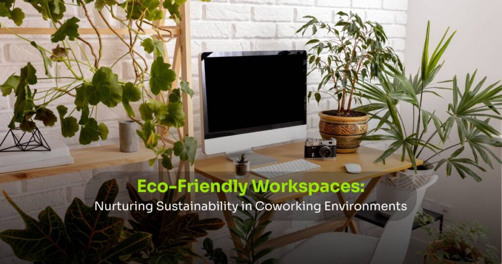 Eco-friendly Workspaces